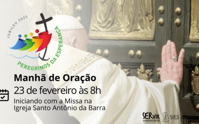 Manhã de Oração – 23 de Fevereiro – Peregrinos da Esperança