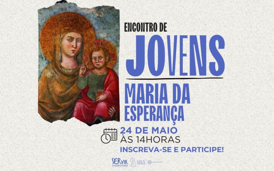 ENCONTRO DE JOVENS – MARIA DA ESPERANÇA