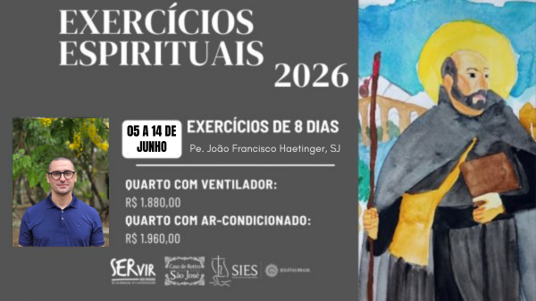 EXERCÍCIOS ESPIRITUAIS DE 8 DIAS –  05 a 14 de Junho