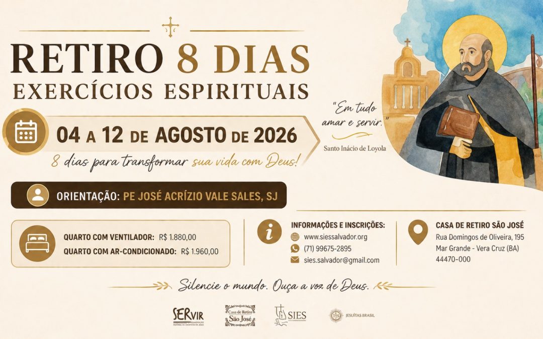 EXERCÍCIOS ESPIRITUAIS DE 8 DIAS –  04 a 12 de AGOSTO 2026